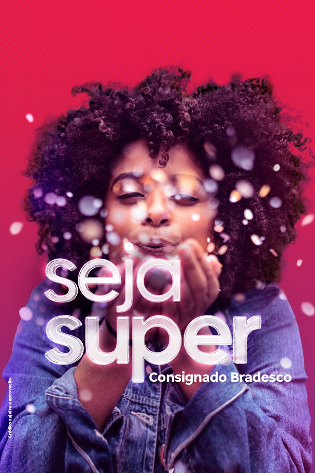 #Pracegover Texto: Para você ir mais longe, um Banco que está sempre perto. Seja super Consignado Bradesco Contrate e concorra a R$ 1 MILHÃO em prêmios. Imagem: moça de cabelos curtos e camisa jeans sopra confetes brilhantes que estão em suas mãos.